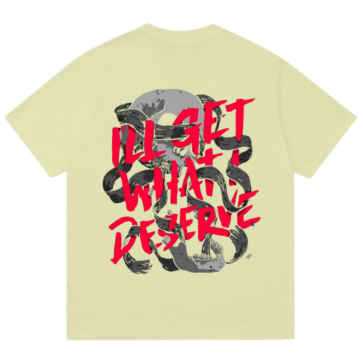 "i will get what deserve" oversized tee
